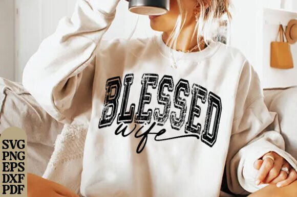 Blessed Wife SVG PNG: Christian Graphics for T-Shirt Designs