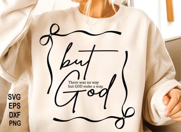 But God SVG, Faith Shirt PNG, Christian