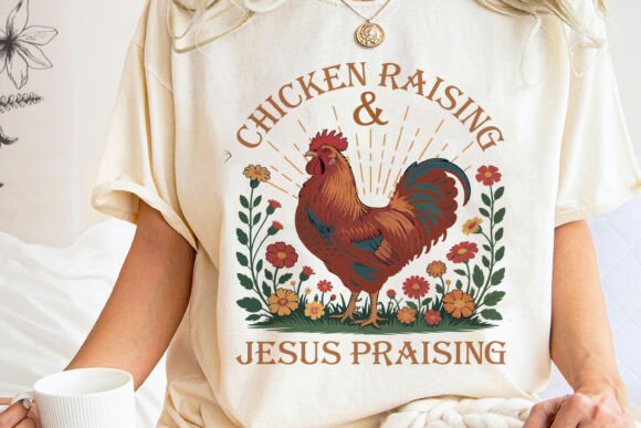 Chicken Raising & Jesus Praising Graphics