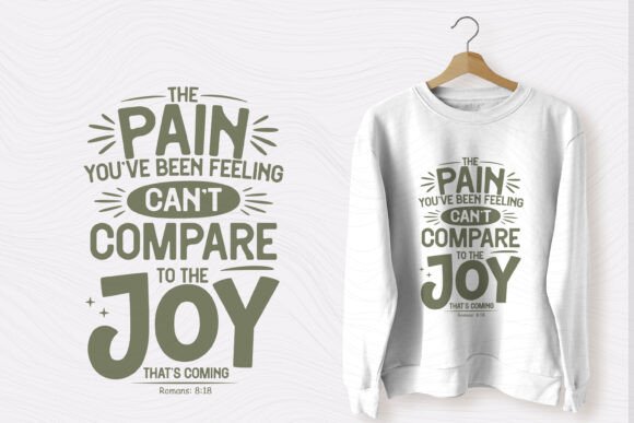 Christian Quote Typography SVG the Pain: Graphics for Meaningful T-Shirt Designs