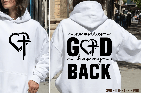 God Has My Back SVG Graphics for T-Shirt Designs