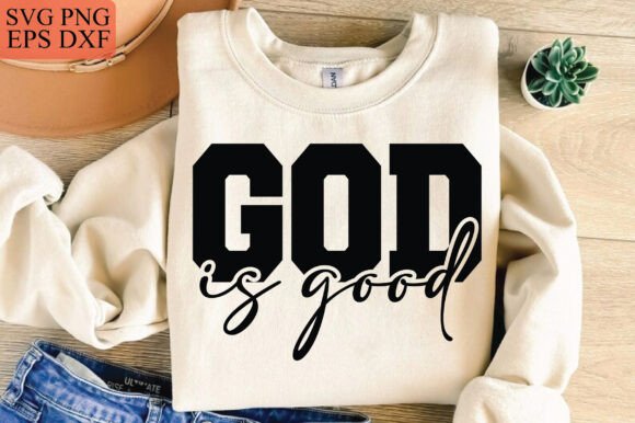 God is Good SVG: Christian Graphics for Local T-Shirt Designs