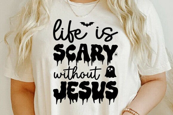 Halloween SVG, Life is Scary Jesus SVG