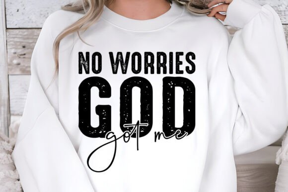 No Worries God: Christian Graphics for T-Shirt Designs