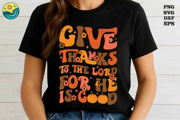 Thanks to the Lord, Christian Fall SVG — Graphics & T-Shirt Designs
